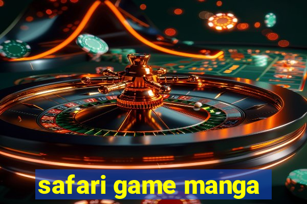 safari game manga